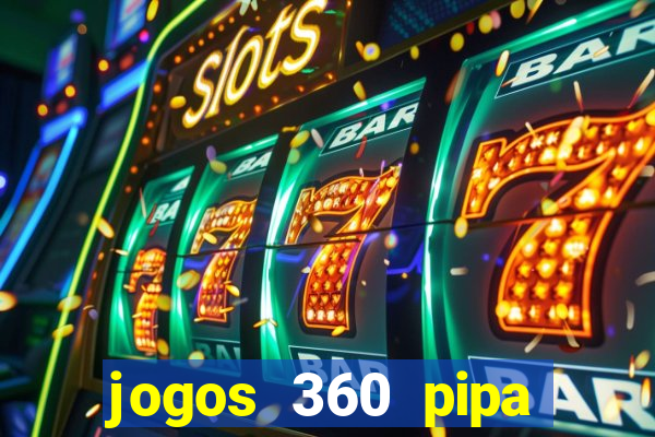 jogos 360 pipa combate 3d